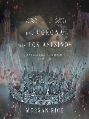 cover image of Una Corona para Los Asesinos